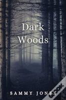 Dark Woods