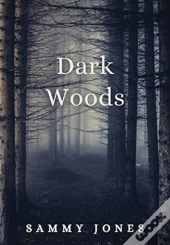 Dark Woods