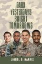 Dark Yesterdays Bright Tomorrows - Preview