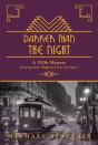Darker Than The Night - Preview