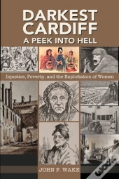 Darkest Cardiff - A Peek Into Hell