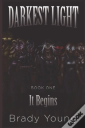 Darkest Light: It Begins