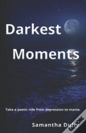 Darkest Moments