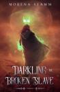 Darkling The Broken Slave - Preview