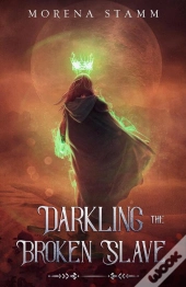 Darkling The Broken Slave