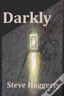 Darkly