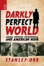 Darkly Perfect World - Preview