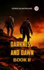 Darkness And Dawn Book Ii - Preview