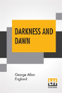 Darkness And Dawn - Preview