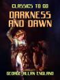 Darkness And Dawn - Preview