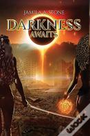 Darkness Awaits