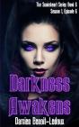 Darkness Awakens - Preview