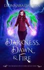 Darkness, Dawn & Fire - Preview