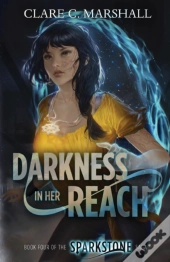 Darkness In Her Reach
