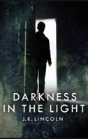 Darkness In The Light - Preview