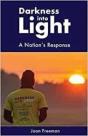 Darkness Into Light - Preview
