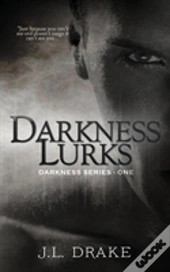 Darkness Lurks