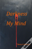 Darkness Of My Mind