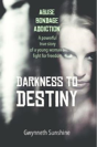 Darkness To Destiny - Preview
