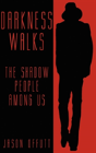Darkness Walks - Preview