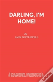 Darling, I'M Home