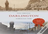 Darlington Through Time