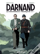 Darnand, Le Bourreau Français T.3