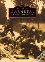 Capa do artigo Darnetal Et Ses Environs Tome 1
