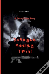 Daroyce Mosley Trial