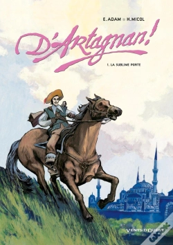 Capa do artigo D'Artagnan ! - Tome 01 : La Sublime Porte