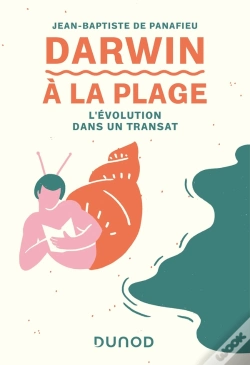Capa do artigo Darwin À La Plage : L'Évolution Dans Un Transat (2e Édition)