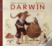 Darwin ; Ainsi Va La Vie...