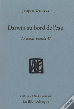 Capa do artigo Darwin Au Bord De L'Eau ; Le Monde Humain Ii