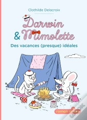 Darwin & Mimolette Tome 1 : Des Vacances (Presque) Idéales
