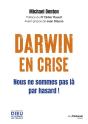Darwin En Crise : Nous Ne Sommes Pas Là Par Hasard ! - Preview
