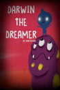 Darwin The Dreamer - Preview