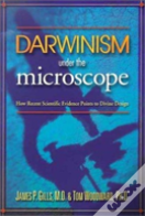 Darwinism Under The Microscope