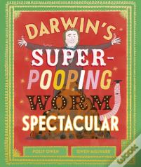 Darwin'S Super-Pooping Worm Spectacular