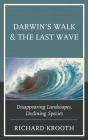 Darwin'S Walk And The Last Wave - Preview