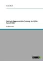 Das Anti-Aggressivitats-Training (Aat) Fur Gewalttater - Preview