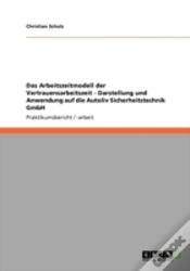 Capa do artigo Das Arbeitszeitmodell Der Vertrauensarbeitszeit - Darstellung Und Anwendung Auf Die Autoliv Sicherheitstechnik Gmbh
