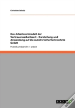 Capa do artigo Das Arbeitszeitmodell Der Vertrauensarbeitszeit - Darstellung Und Anwendung Auf Die Autoliv Sicherheitstechnik Gmbh