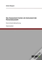 Das Assessment Center Als Instrument Der Personalauswahl