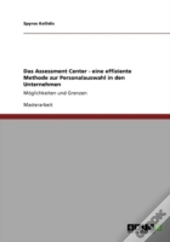 Das Assessment Center - Eine Effiziente Methode Zur Personalauswahl In Den Unternehmen
