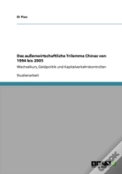 Capa do artigo Das Auayenwirtschaftliche Trilemma Chinas Von 1994 Bis 2005