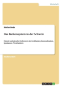 Das Bankensystem In Der Schweiz