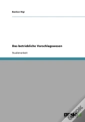 Das Betriebliche Vorschlagswesen