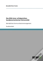 Das Bild Einer Erfolgreichen, Kundenorientierten Universitat