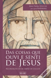 Capa do artigo Das Coisas Que Ouvi E Senti De Jesus