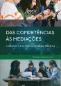 Das Competências Às Mediações: O Presente E O Futuro Da Educação Midiática - Preview